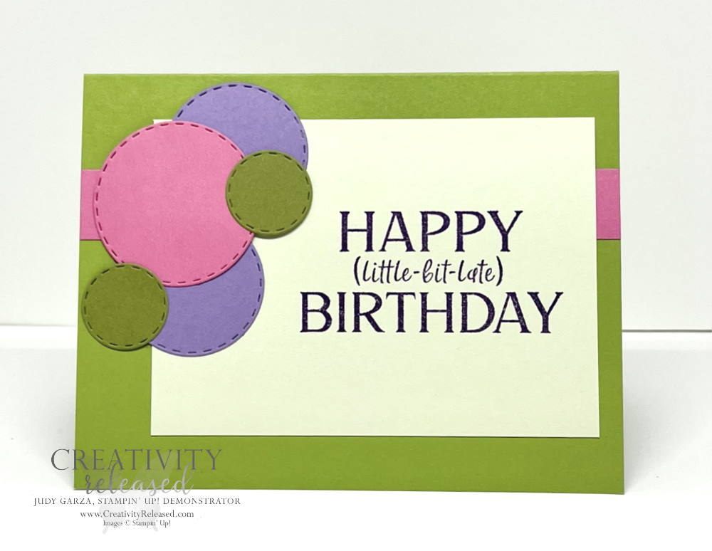 An alternate CCMC705 card of birthday card using bright green, two shades of purple and two shades of pink on three circles in the upper left corner. Stamps by Stampin' Up!