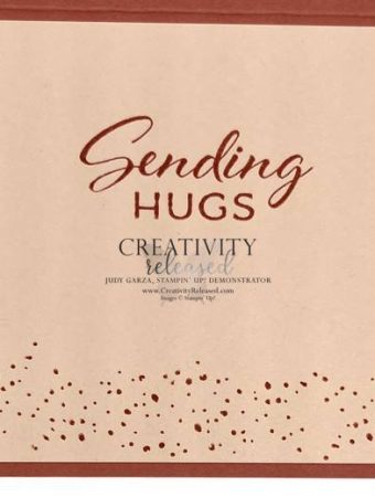 Judy Garza, Stampin' Up! Demonstrator - Creativity Released